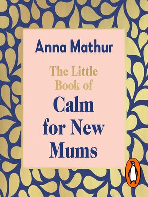 cover image of The Little Book of Calm for New Mums
